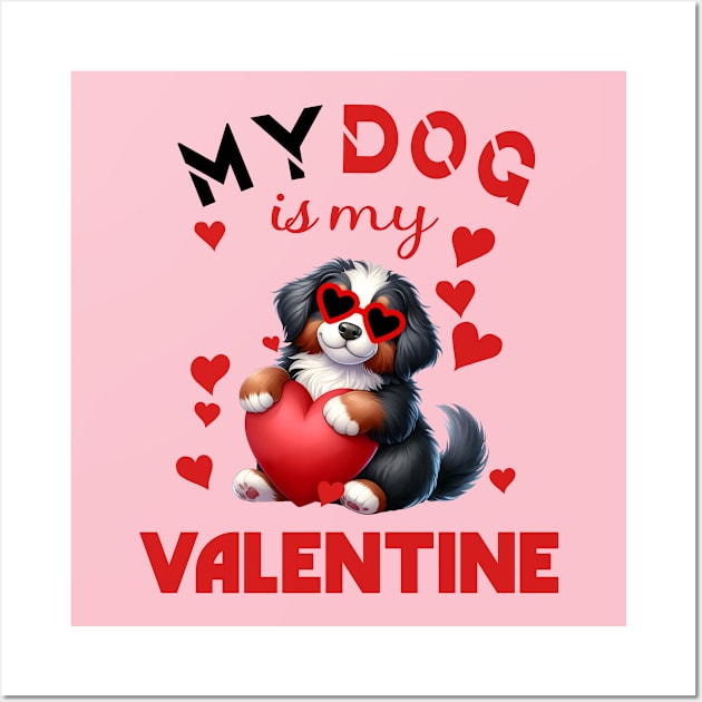 My dog is my valentine Wall Art by A Zee Marketing